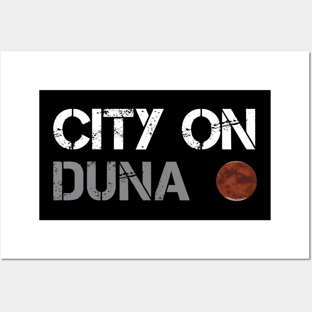 City On Duna Wall Art by OldTony